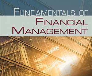 Fundamentals of Financial Management, Concise Edition [with ThomsonONE + CengageNOW + eText Access Codes]