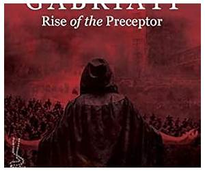 Gabriati Rise of the Preceptor Gabriati Rise of the Preceptor