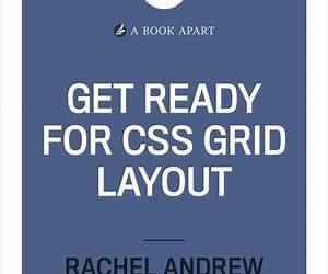 Get Ready for CSS Grid Layout