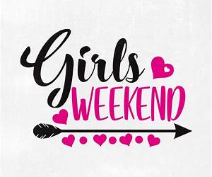 Girls' Weekend