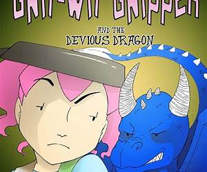 Gnit-Wit Gnipper and the Devious Dragon Gnit-Wit Gnipper and the Devious Dragon