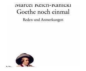 Goethe noch einmal: Reden und Anmerkungen