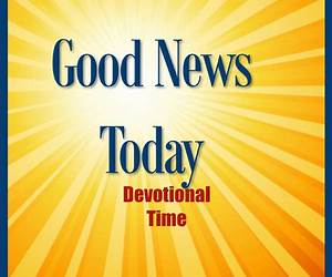 Good News Daily Devotional: January and February 2016 Good News Daily Devotional: January and February 2016