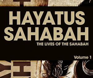 Hayatus Sahabah: 20 Kisah Sahabat