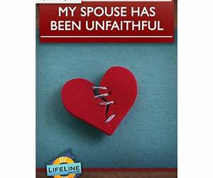 Help! My Spouse Has Been Unfaithful Help! My Spouse Has Been Unfaithful