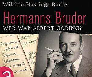 Hermanns Bruder: Wer war Albert Göring? (German Edition) Hermanns Bruder: Wer war Albert Göring? (German Edition)