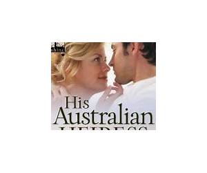 His Australian Heiress (The Australians Book 2) His Australian Heiress (The Australians Book 2)
