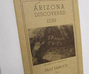 His Own Personal Narrative Of Arizona Discovered By Fray Marcos De Niza Who In 1539 First Entered These Parts On His Quest For The Seven Cities Of Cibola His Own Personal Narrative Of Arizona Discovered By Fray Marcos De Niza Who In 1539 First Entered These Parts On His Quest For The Seven Cities Of Cibola
