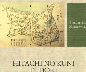 Hitachi no kuni fudoki: Cronaca della provincia di Hitachi e dei suoi costumi