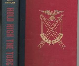 Hold High the Torch: A History of the 4th Marines Hold High the Torch: A History of the 4th Marines