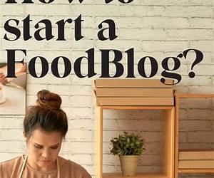 How To Start A Food Blog: Food Blogging Diary \u0026 Food Blog Book For Beginners