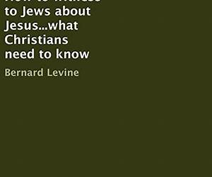 How to witness to Jews about Jesus...what Christians need to know