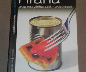 Hrana. Spune-mi ce mananci, ca sa-ti spun cine esti