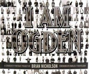 I AM OGDEN :: A Community Portrait Collection of the People of Ogden, Utah
