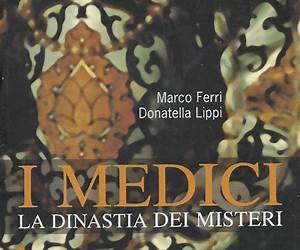 I Medici. La dinastia dei misteri I Medici. La dinastia dei misteri