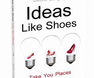 Ideas Like Shoes: Take You Places Ideas Like Shoes: Take You Places