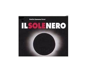 Il sole nero. Alla scoperta dell'eclisse di sole