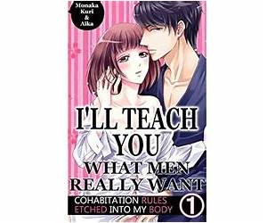 I'll teach you what men really want Vol.1 (TL Manga): Cohabitation rules etched into my body I'll teach you what men really want Vol.1 (TL Manga): Cohabitation rules etched into my body