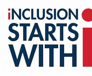 Inclusion Starts with I Inclusion Starts with I