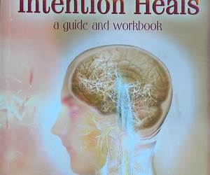 Intention Heals Intention Heals