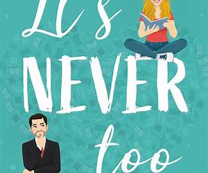 It's Never Too Late For Love (Golden Years Series Book 1) It's Never Too Late For Love (Golden Years Series Book 1)