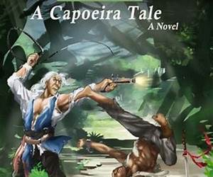 JINGA A Capoeira Tale JINGA A Capoeira Tale