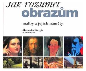 Jak rozumět obrazům Jak rozumět obrazům