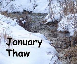January Thaw January Thaw