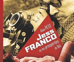 Jess Franco ou les Prospérités du bis Jess Franco ou les Prospérités du bis