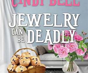 Jewelry Can Be Deadly (Sage Gardens #6) Jewelry Can Be Deadly (Sage Gardens #6)