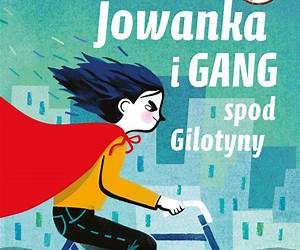 Jowanka i gang spod Gilotyny Jowanka i gang spod Gilotyny