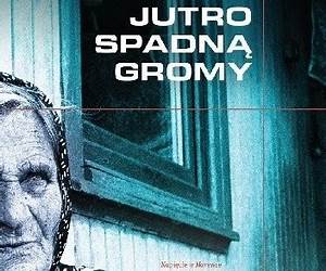 Jutro spadną gromy Jutro spadną gromy