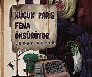 Küçük Paris Fena Öksürüyor Küçük Paris Fena Öksürüyor