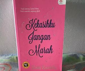 Kekasihku Jangan Marah Kekasihku Jangan Marah