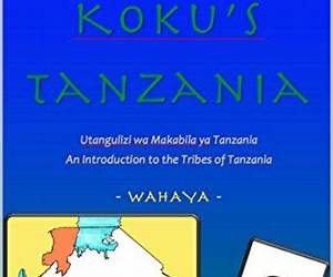 Koku's Tanzania ~ Wahaya: Sophia Neghesti Johnson Koku's Tanzania ~ Wahaya: Sophia Neghesti Johnson