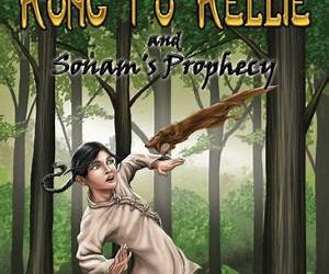 Kung Fu Kellie and Sonam's Prophecy (Kung Fu Kellie, #2) Kung Fu Kellie and Sonam's Prophecy (Kung Fu Kellie, #2)