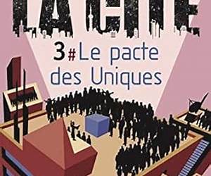 LA CITE 3LE PACTE DES UNIQUES