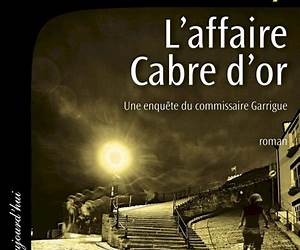 L'Affaire Cabre d'or: Une enquête du commissaire Garrigue