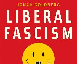 LIBERAL FASCISM: the Secret History of American Nazism exposed by Dr. Rex Curry LIBERAL FASCISM: the Secret History of American Nazism exposed by Dr. Rex Curry