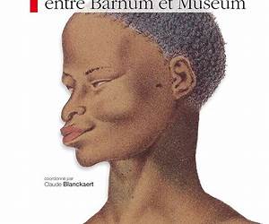 La Vénus Hottentote entre Barnum et Muséum La Vénus Hottentote entre Barnum et Muséum