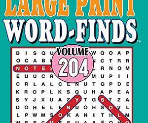 Large Print Word-Finds Puzzle BookVolume 204 Large Print Word-Finds Puzzle BookVolume 204