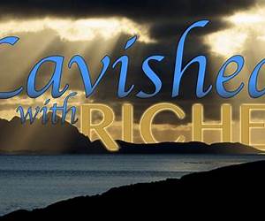 Lavished: Unwrapping the Riches of God's Grace
