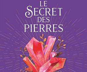 Le Secret Des Pierres Le Secret Des Pierres