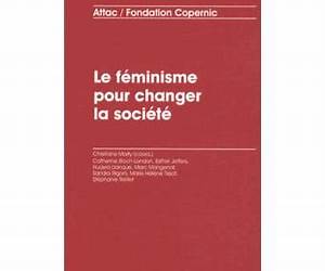 Le féminisme pour changer la société Le féminisme pour changer la société