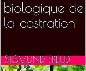 Le roc biologique de la castration