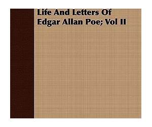 Letters of Edgar Allan Poe: A Collection of Personal Letters From One of America's Greatest Authors Letters of Edgar Allan Poe: A Collection of Personal Letters From One of America's Greatest Authors