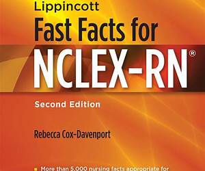 Lippincott Fast Facts for NCLEX-RN Lippincott Fast Facts for NCLEX-RN