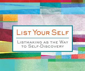 List Your SelfListmaking as the Way to Self-Discovery
