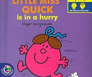 Little Miss Quick in a Hurry Little Miss Quick in a Hurry