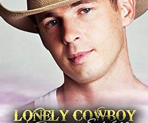 Lonely Cowboy Dating Service: (Rodeos, Wranglers, and Ranches) Lonely Cowboy Dating Service: (Rodeos, Wranglers, and Ranches)